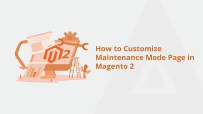 How to Customize Maintenance Mode Page in Magento 2