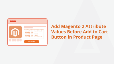 Add Magento 2 Attribute Values Before Add to Cart Button in Product Page