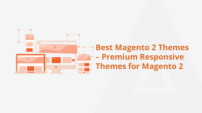 [2022] Best Magento 2 Themes – Premium Responsive Themes for Magento 2