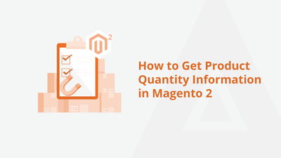 How to Get Product Quantity Information in Magento 2