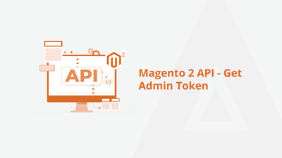 Magento 2 API – Get Admin Token