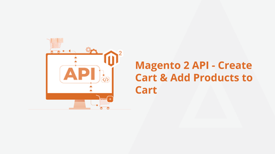 Magento 2 API – Create Cart & Add Products to Cart