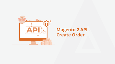 Magento 2 API – Create Order