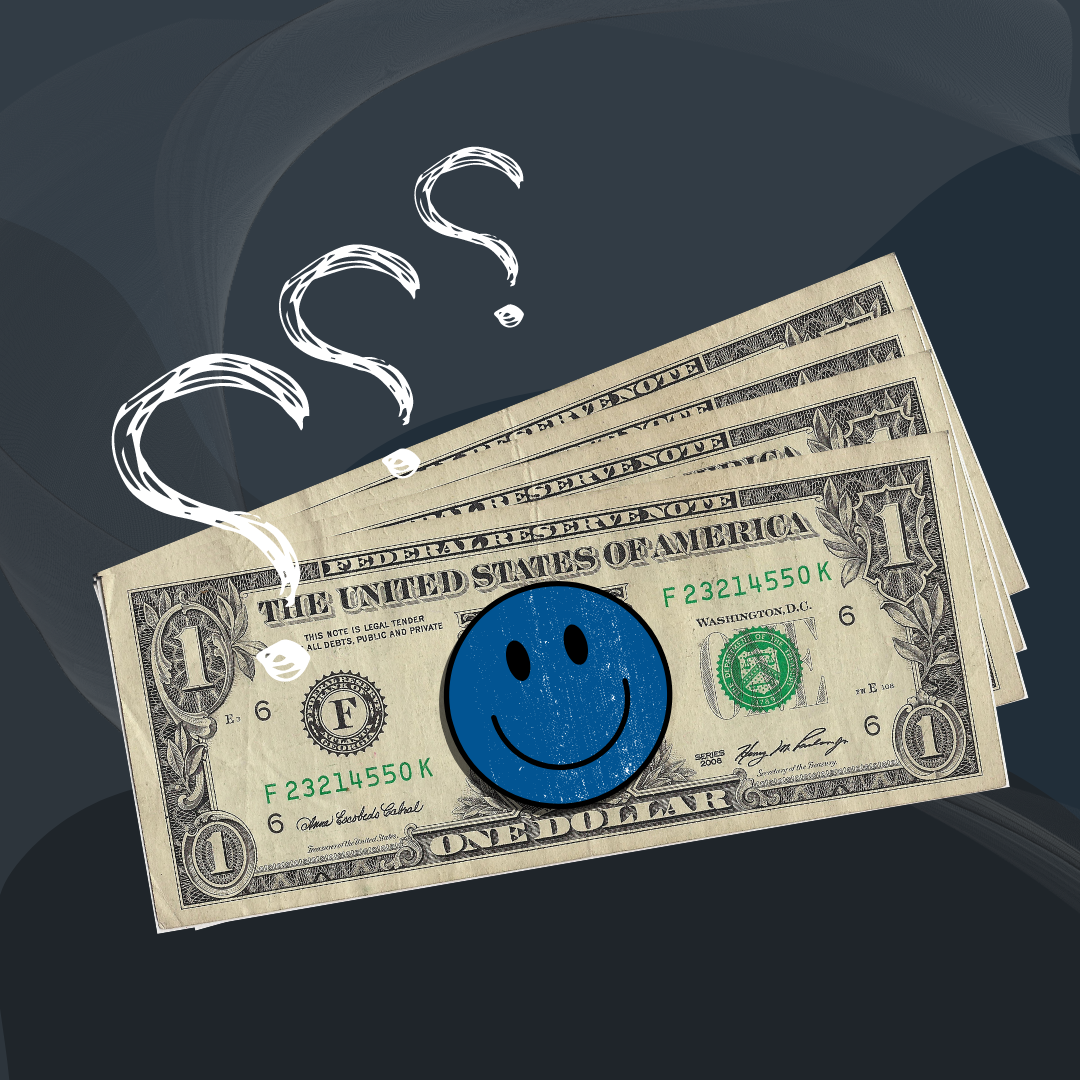 Is happiness in money or money a way to be happy?