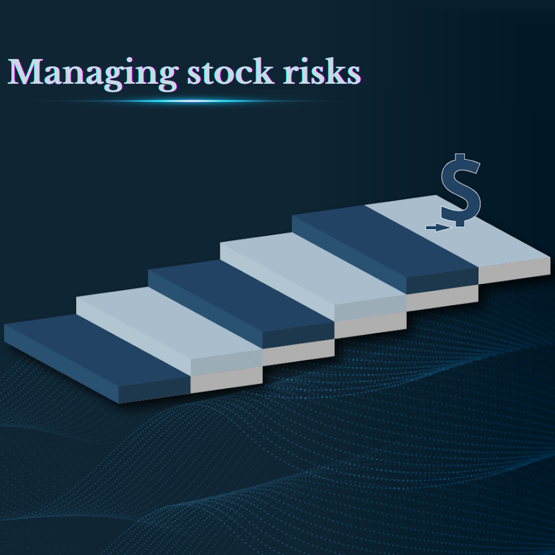 Managing stock risks