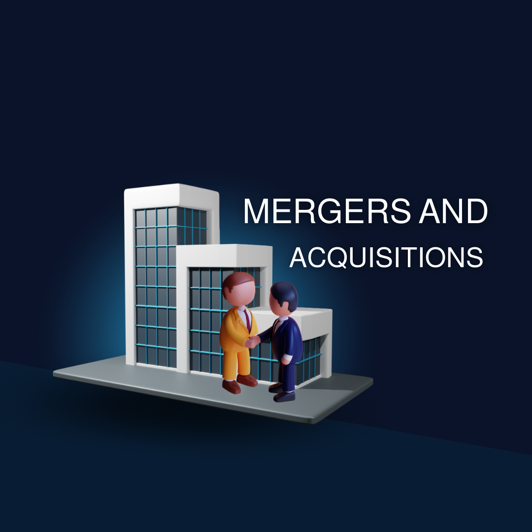 Mergers and Acquisitions