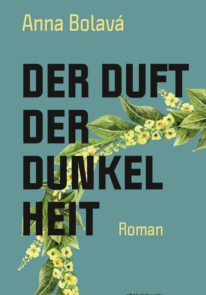 Anna Bolavá: "Der Duft der Dunkelheit"