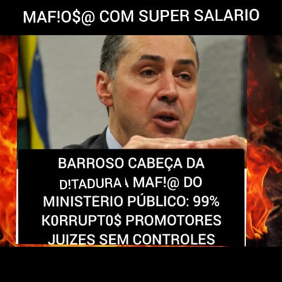 MAF!@$ FASC!$TAS RAC!$TAS DO JUDICIARIO $EU deu$ é o DINHEIRO VIOLADORES DA CONSTITUIÇÃO E DAS LEIS image