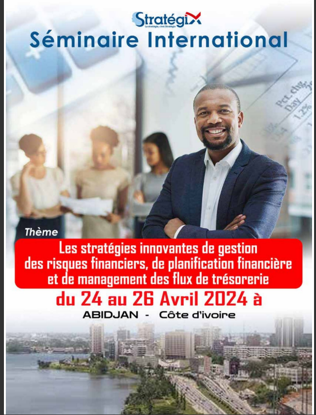 SEMINAIRE INTERNATIONAL D’ABIDJAN COTE-D’IVOIRE du 24 au 26 AVRIL 2024