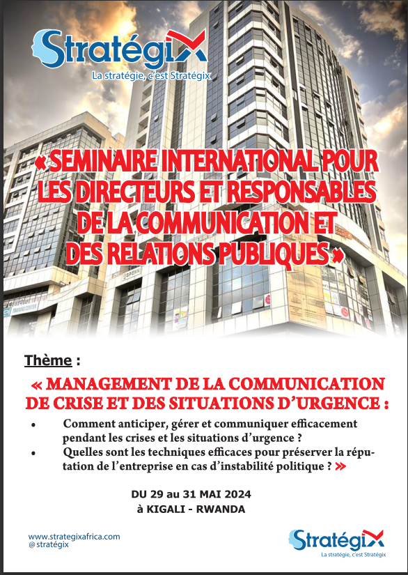 SEMINAIRE INTERNATIONAL SUR MANAGEMENT DE LA COMMUNICATION DE CRISE ET DES SITUATIONS D'URGENCES