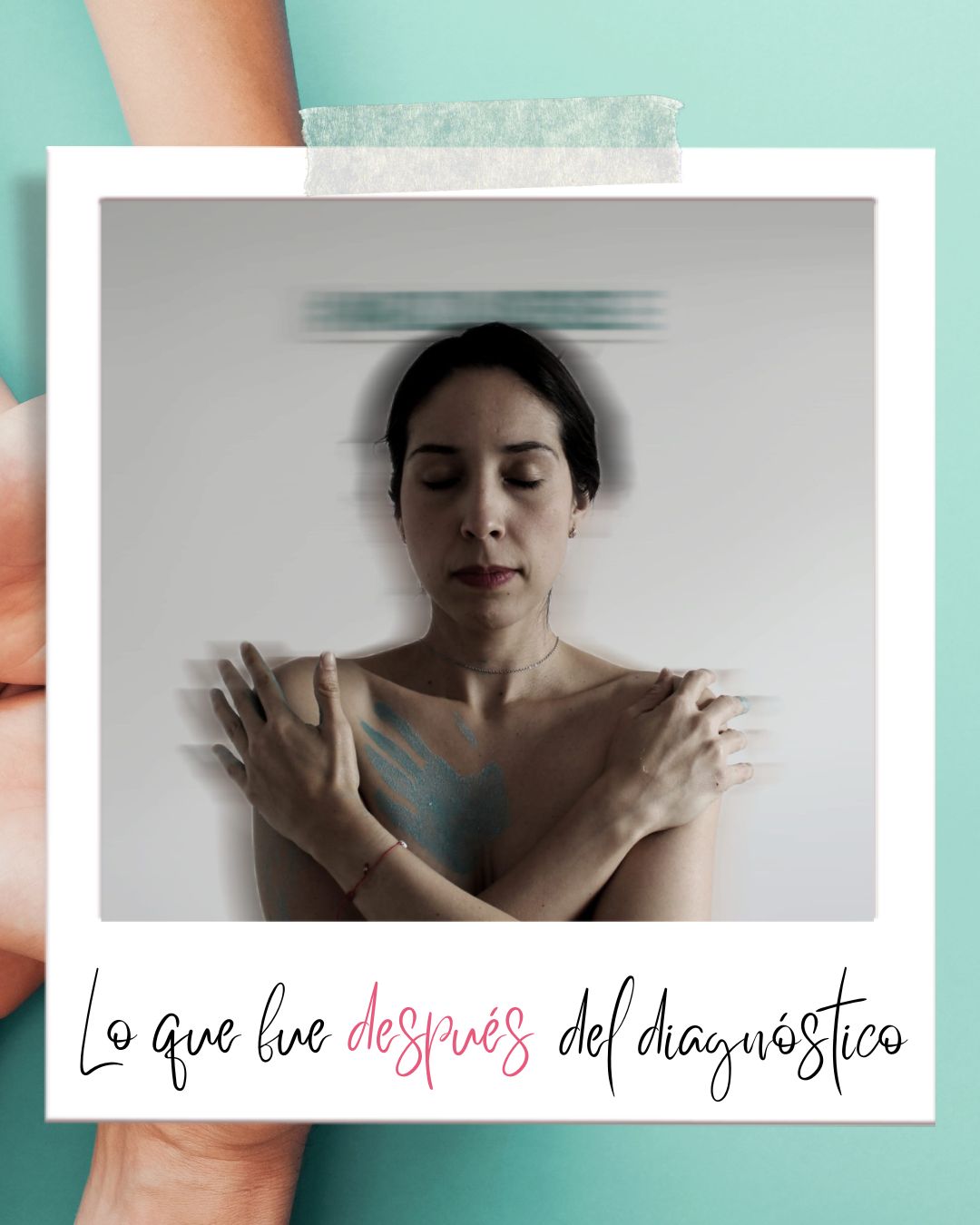 Lo que fue después del diagnóstico
