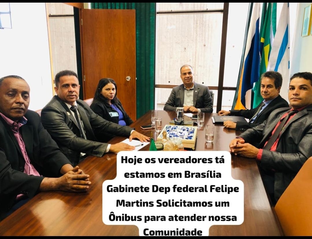 Em Brasília vereadores de Caseara solicitam emenda ao deputado federal Felipe Martins para aquisição de ônibus para atender as igrejas