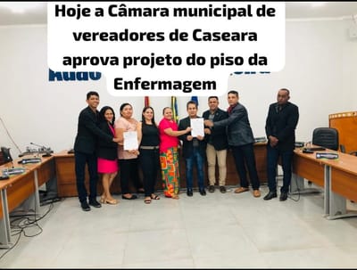 Câmara de Caseara aprova por unanimidade piso salarial dos enfermeiros