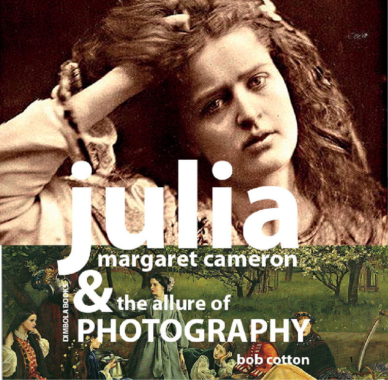 Julia Margaret Cameron and the Allure of Photography c2010