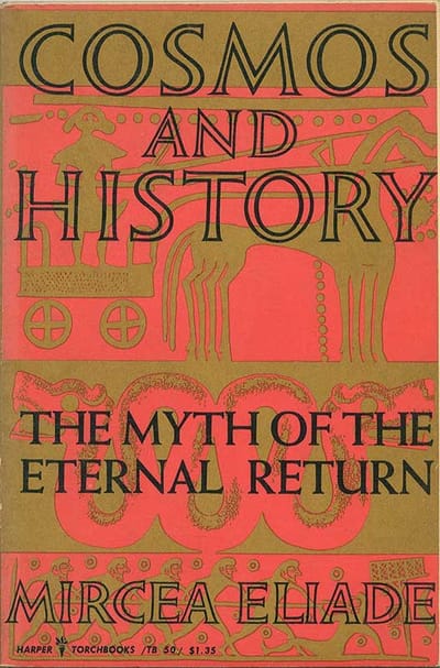 Mircea Eliade and the Art of NOW by Bob Cotton 2023