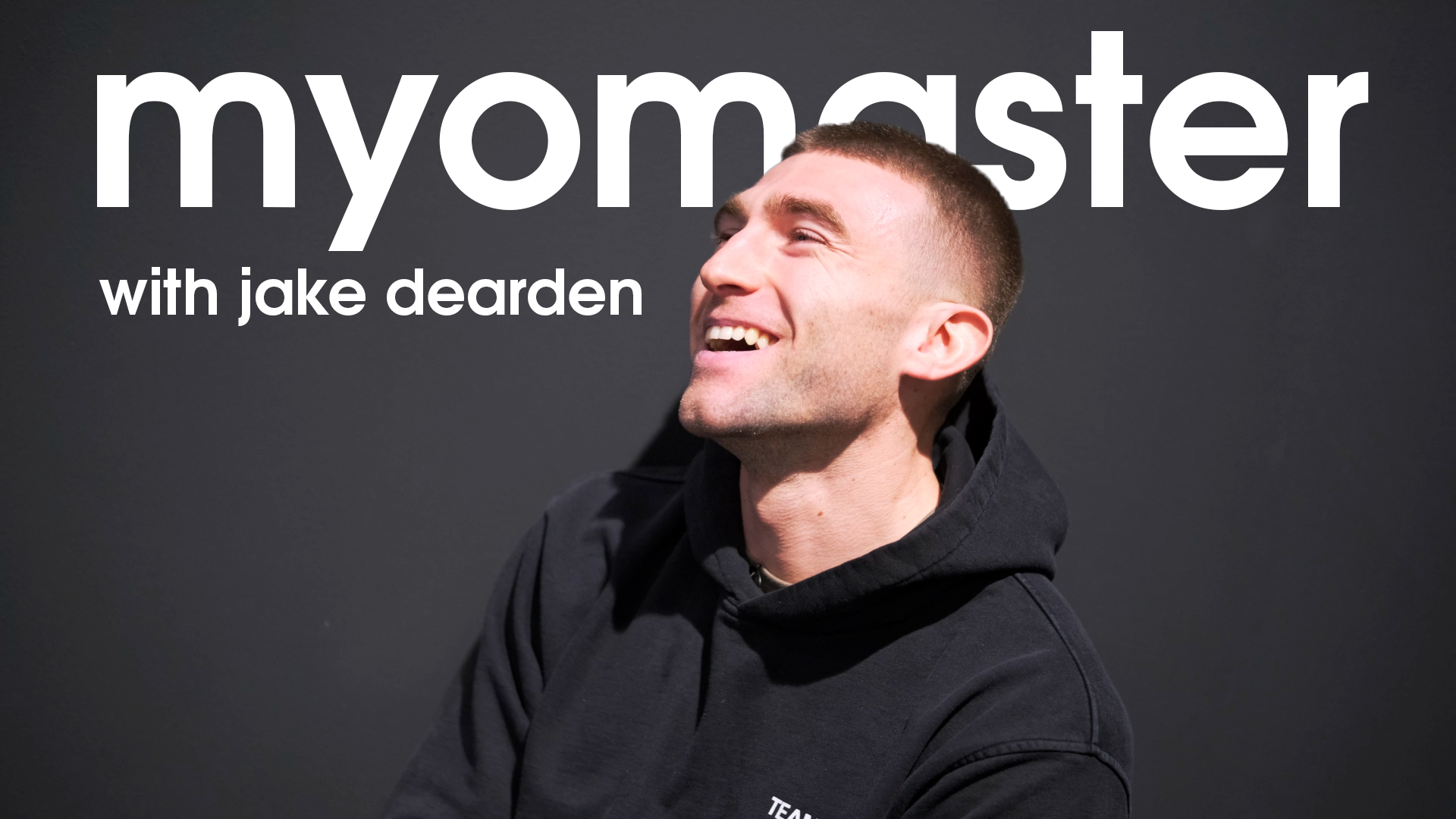 Jake Dearden || MyoMaster