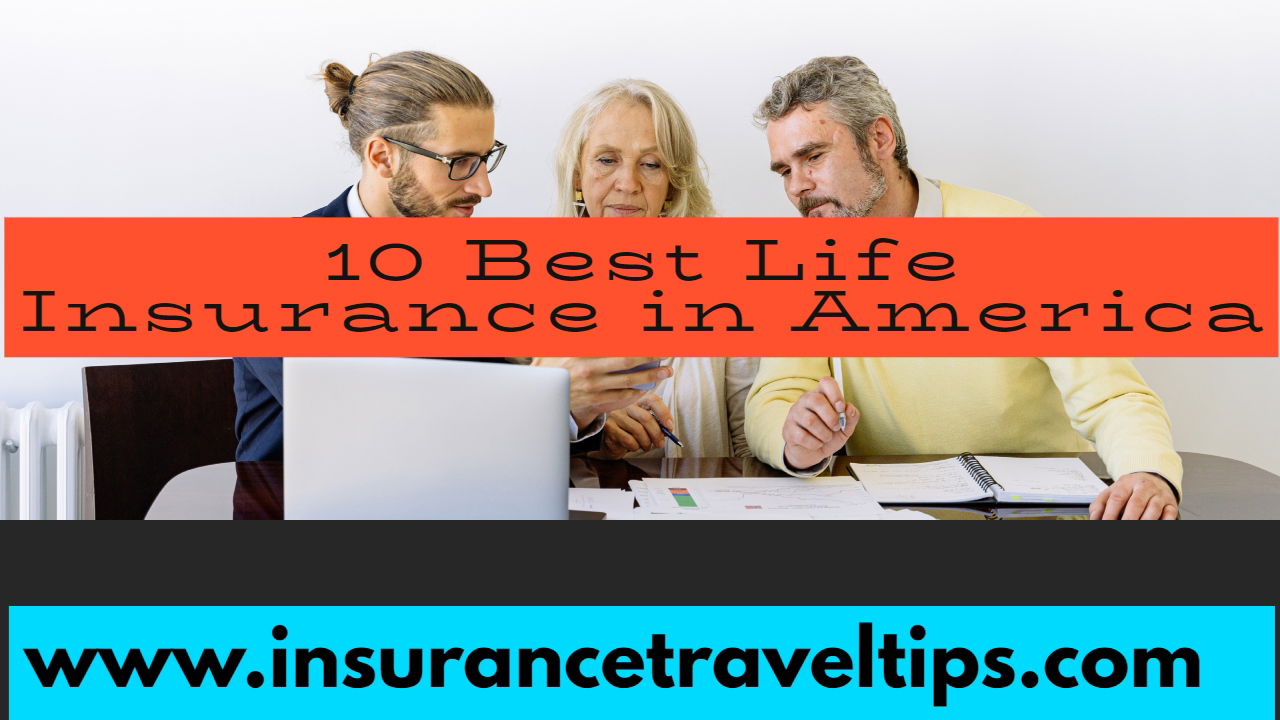 10 Best Life Insurance In America