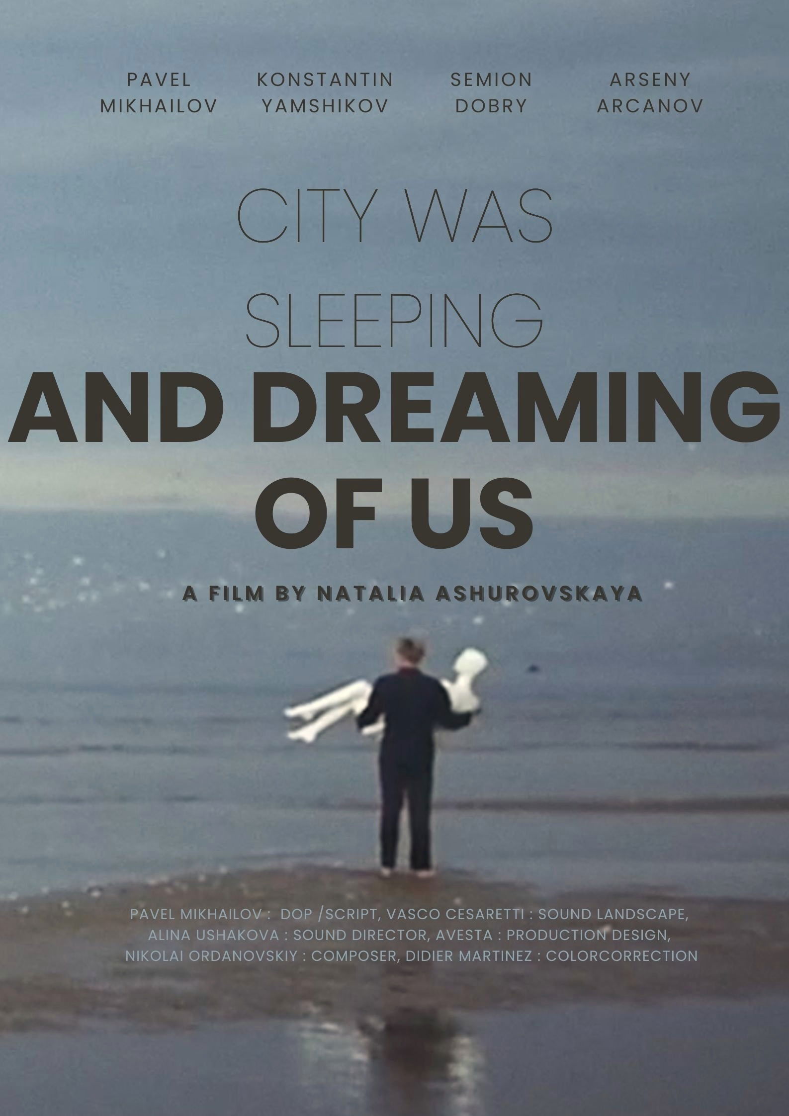 THE CITY WAS SLEEPING AND DREAMING OF US