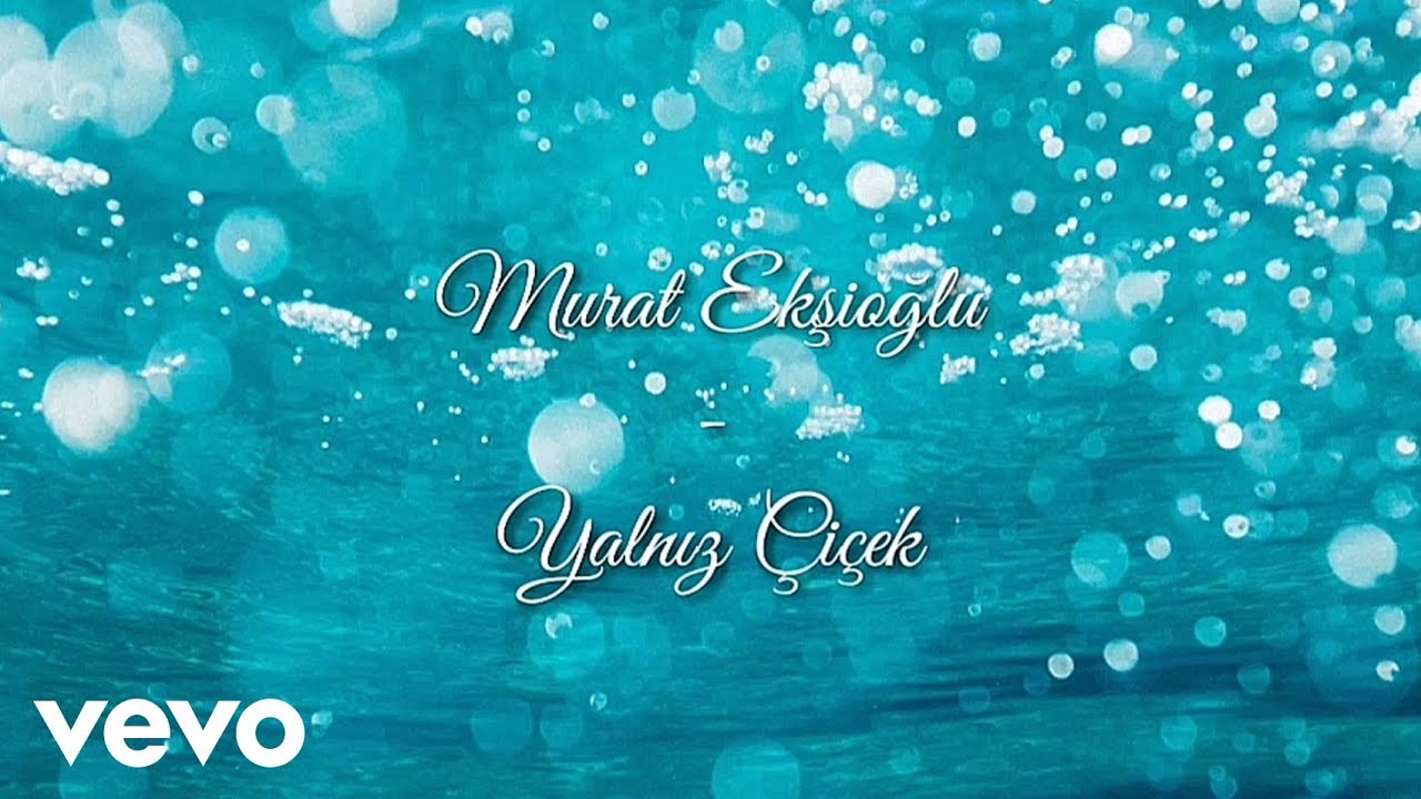 Murat Ekşioğlu - Yalnız Çiçek (Official Audio)