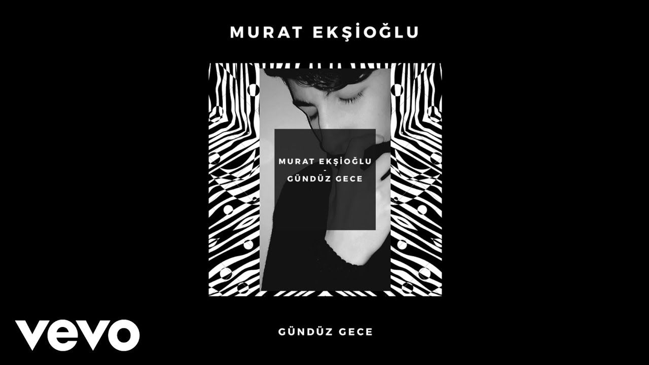 Murat Ekşioğlu - Gündüz Gece (Official Audio)