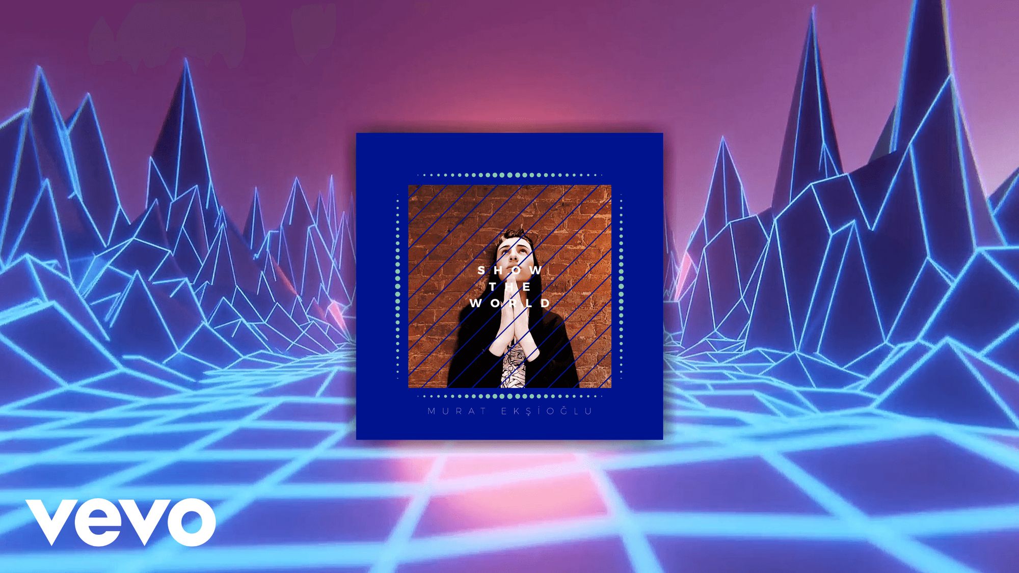 Murat Ekşioğlu - Show The World (Official Audio)