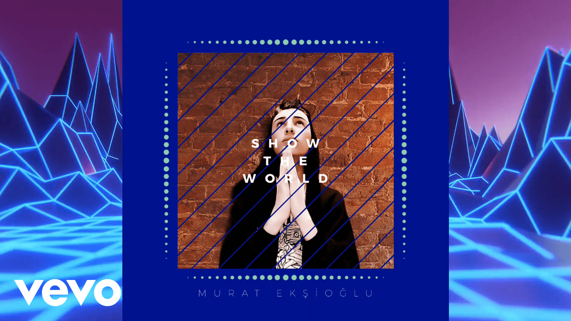 Murat Ekşioğlu - Show The World (Official Lyric Video)