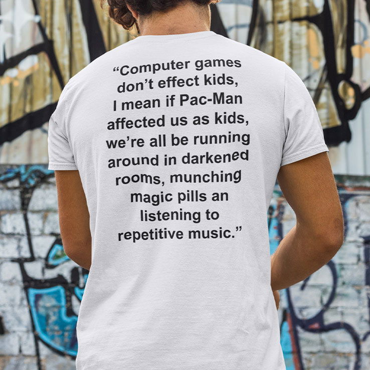 Computer Games Don’t Affect Kids Shirt I Mean If Pac-Man Affected Us As Kids