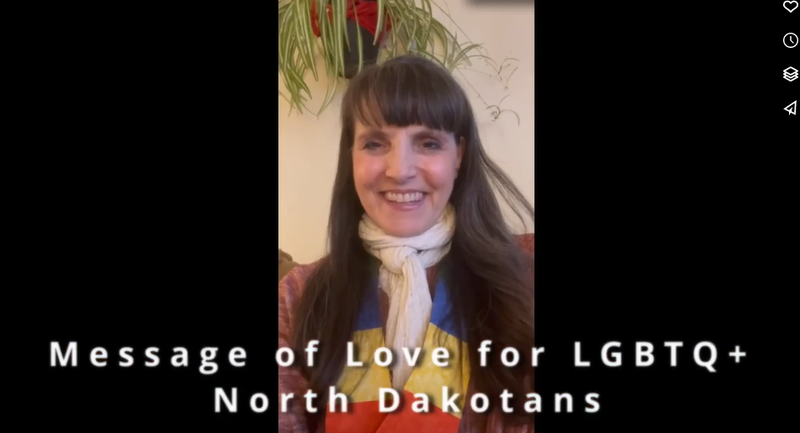 Message of Love for LGBTQ+ North Dakotans