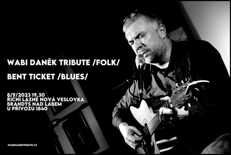Wabi daněk tribute + bent ticket brandýs nad labem