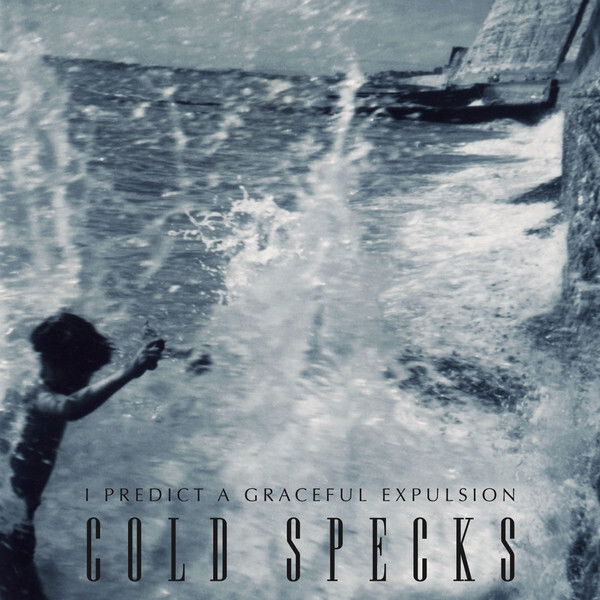 Cold Specks - I Predict a Graceful Expulsion - MUTE Records - Engineer/Mix Assistant - LISTEN►