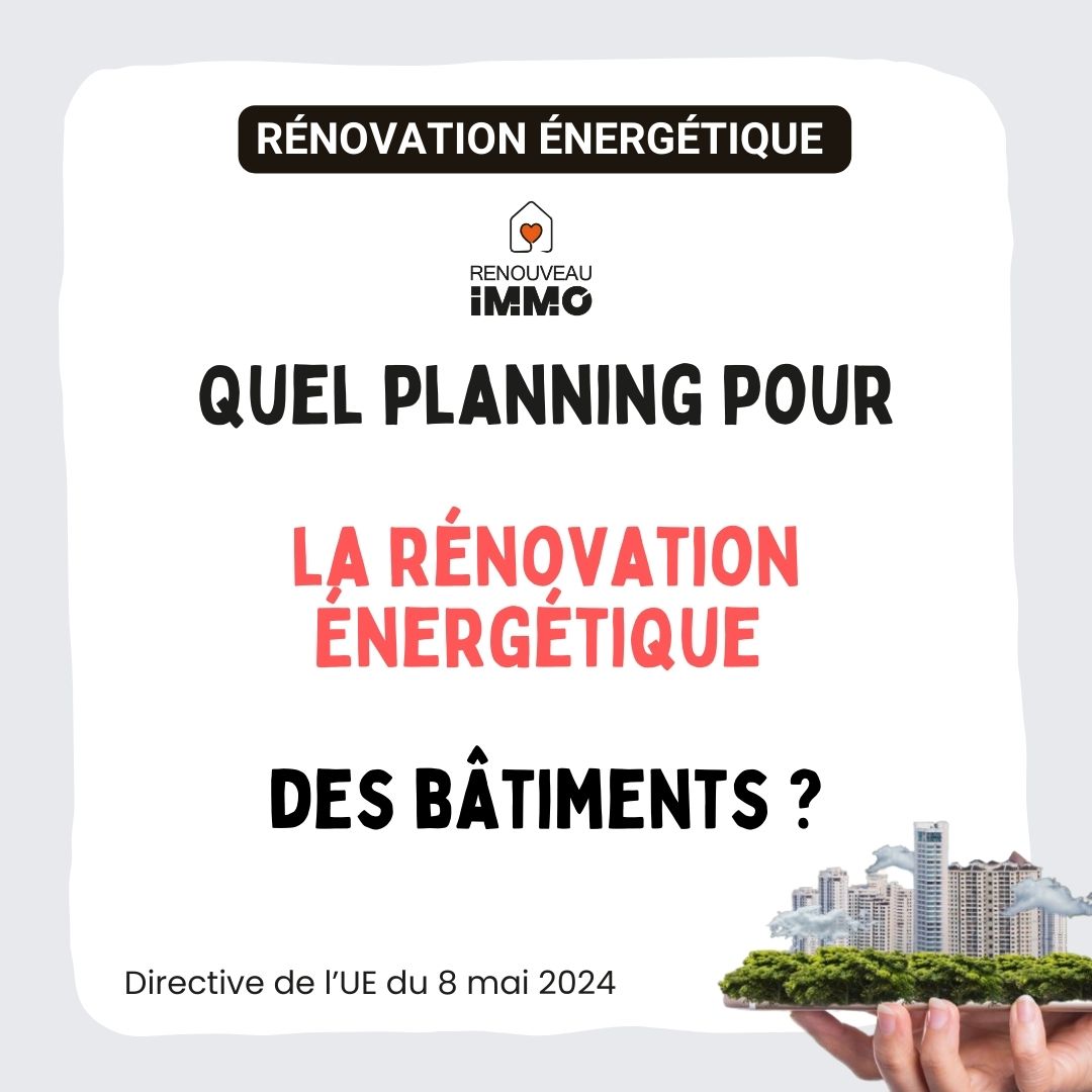 Quel planning pour la rénovation énergétique performante dans l'UE?