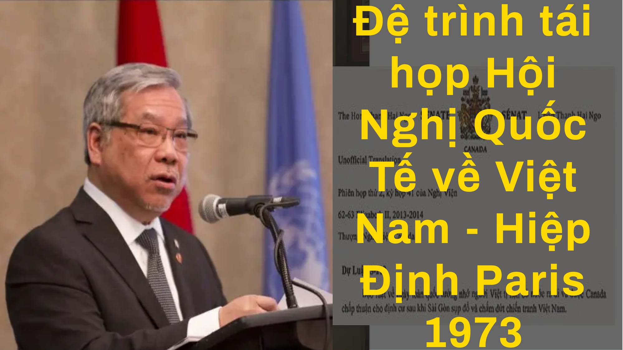 TNS Ngô đệ trình lên Quốc Hội Canada dự luật về kêu gọi 6 nước để tái họp Hội nghị Quốc Tế