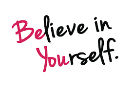 Believe in Yourself