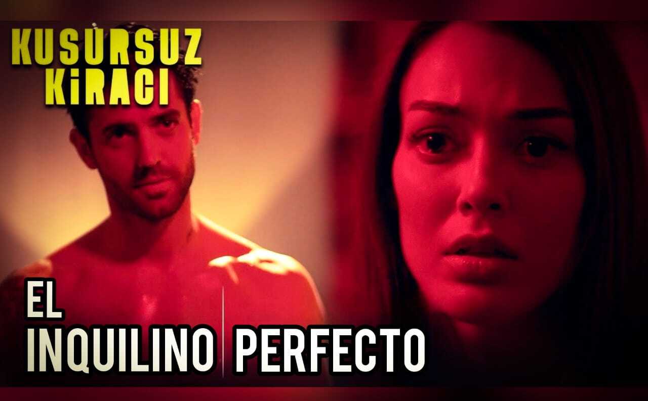 El Inquilino Perfecto (Kusursuz kiraci)