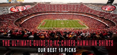 The Top 10 KC Chiefs Hawaiian Shirts to Elevate Your Style