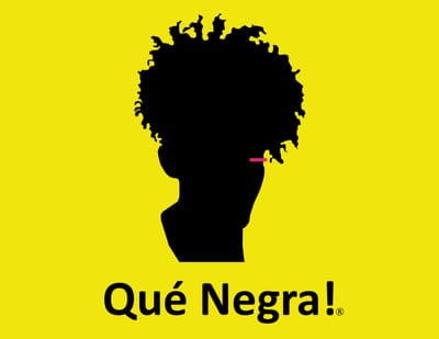 Qué Negra!