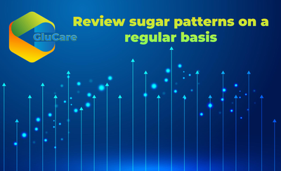 Step 9: Regularly review your sugar patterns and share.