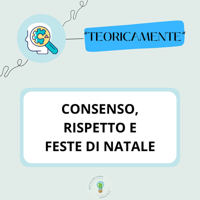 CONSENSO, RISPETTO E FESTE DI NATALE
