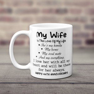 My Wife Is The Love Of My Life Mug 44th Anniversary Gift for Wife