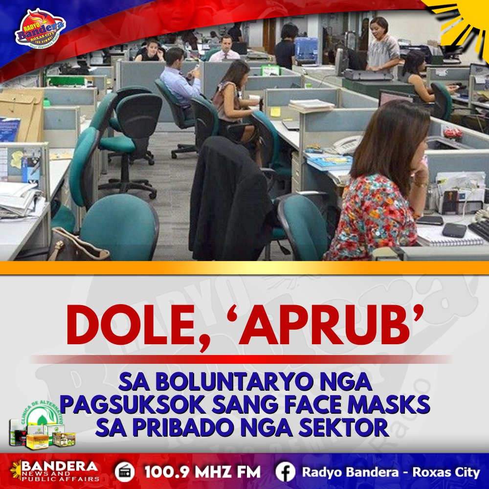 NATIONAL | DOLE, ‘APRUB’ SA BOLUNTARYO NGA PAGSUKSOK SANG FACE MASKS SA PRIBADO NGA SEKTOR