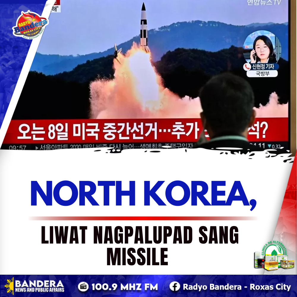 INTERNATIONAL | NORTH KOREA, LIWAT NAGPALUPAD SANG MISSILE