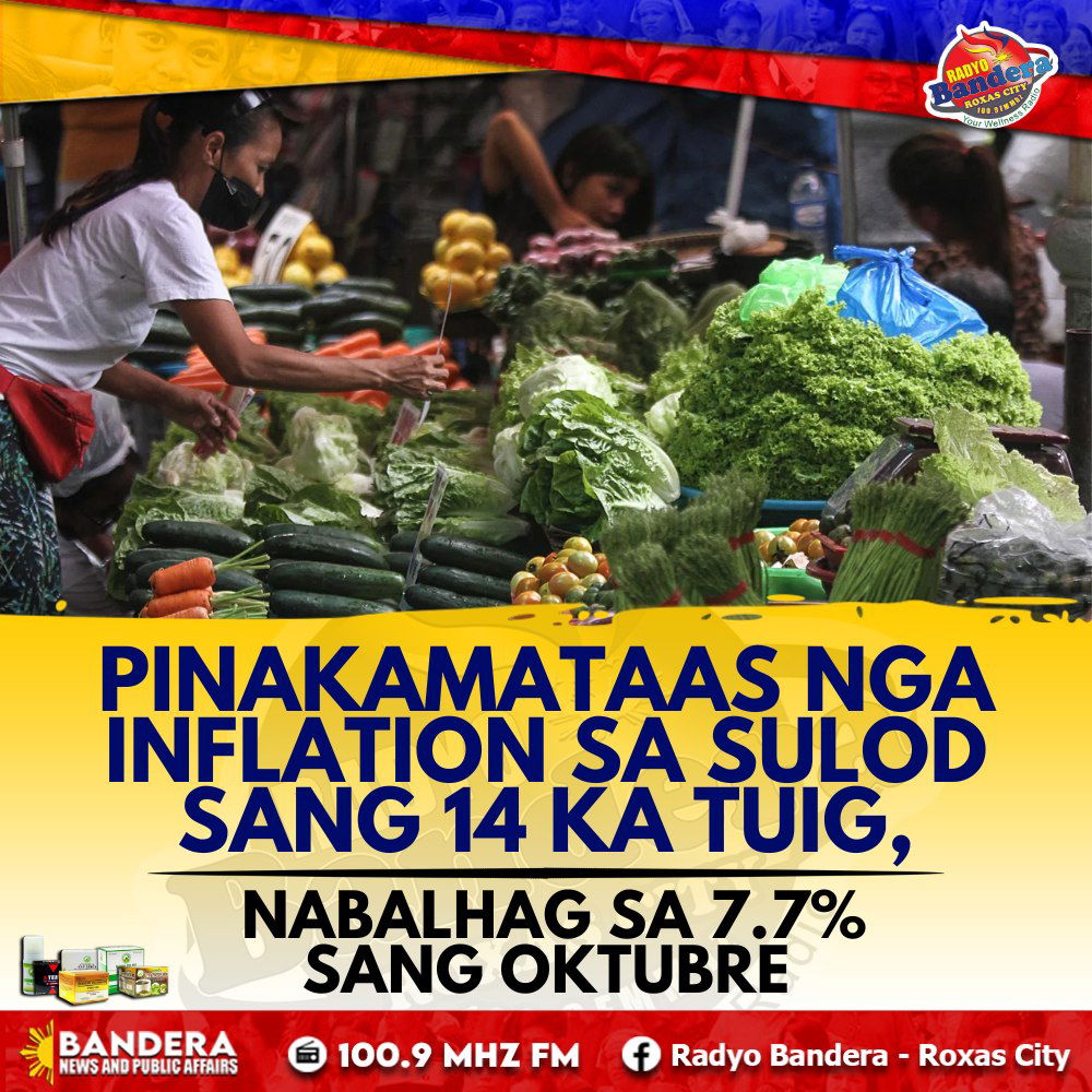 NEGOSYO | PINAKAMATAAS NGA INFLATION SA SULOD SANG 14 KA TUIG, NABALHAG SA 7.7% SANG OKTUBRE