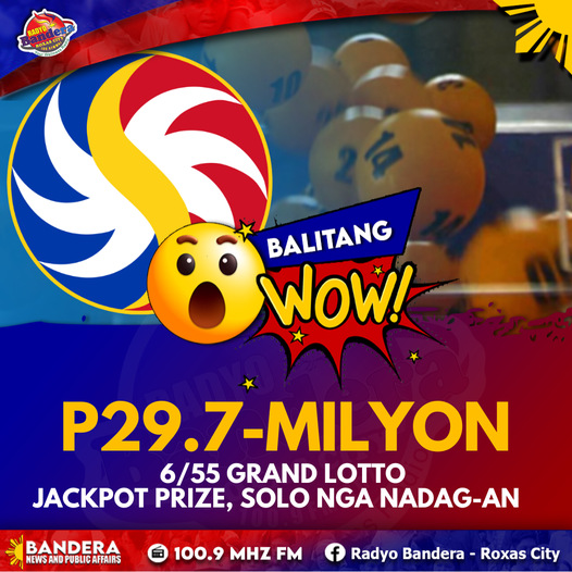 BALITANG WOW | P29.7-MILYON 6/55 GRAND LOTTO JACKPOT PRIZE, SOLO NGA NADAG-AN