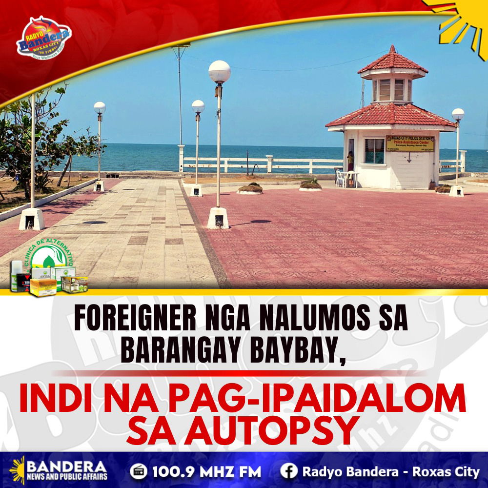 FOREIGNER NGA NALUMOS SA BARANGAY BAYBAY, INDI NA PAG-IPAIDALOM SA AUTOPSY