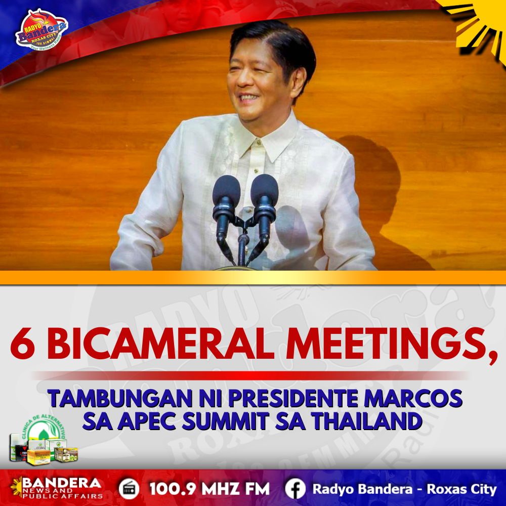 NATIONAL | 6 BICAMERAL MEETINGS, TAMBUNGAN NI PRESIDENTE MARCOS SA APEC SUMMIT SA THAILAND