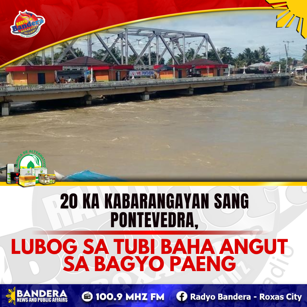 LOKAL | 20 KA KABARANGAYAN SANG PONTEVEDRA,LUBOG SA TUBI BAHA ANGUT SA BAGYO PAENG