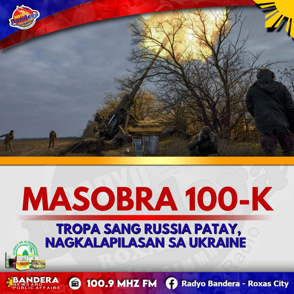 INTERNATIONAL | MASOBRA 100-K TROPA SANG RUSSIA PATAY, NAGKALAPILASAN SA UKRAINE – US GENERAL