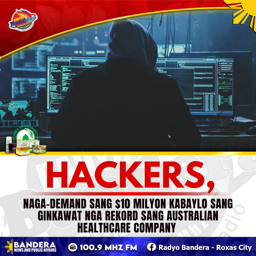 INTERNATIONAL | HACKERS, NAGA-DEMAND SANG $10 MILYON KABAYLO SANG GINKAWAT NGA REKORD SANG AUSTRALIAN HEALTHCARE COMPANY