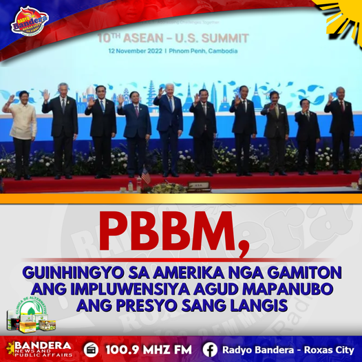 NATIONAL | PBBM, GUINHINGYO SA AMERIKA NGA GAMITON ANG IMPLUWENSIYA AGUD MAPANUBO ANG PRESYO SANG LANGIS