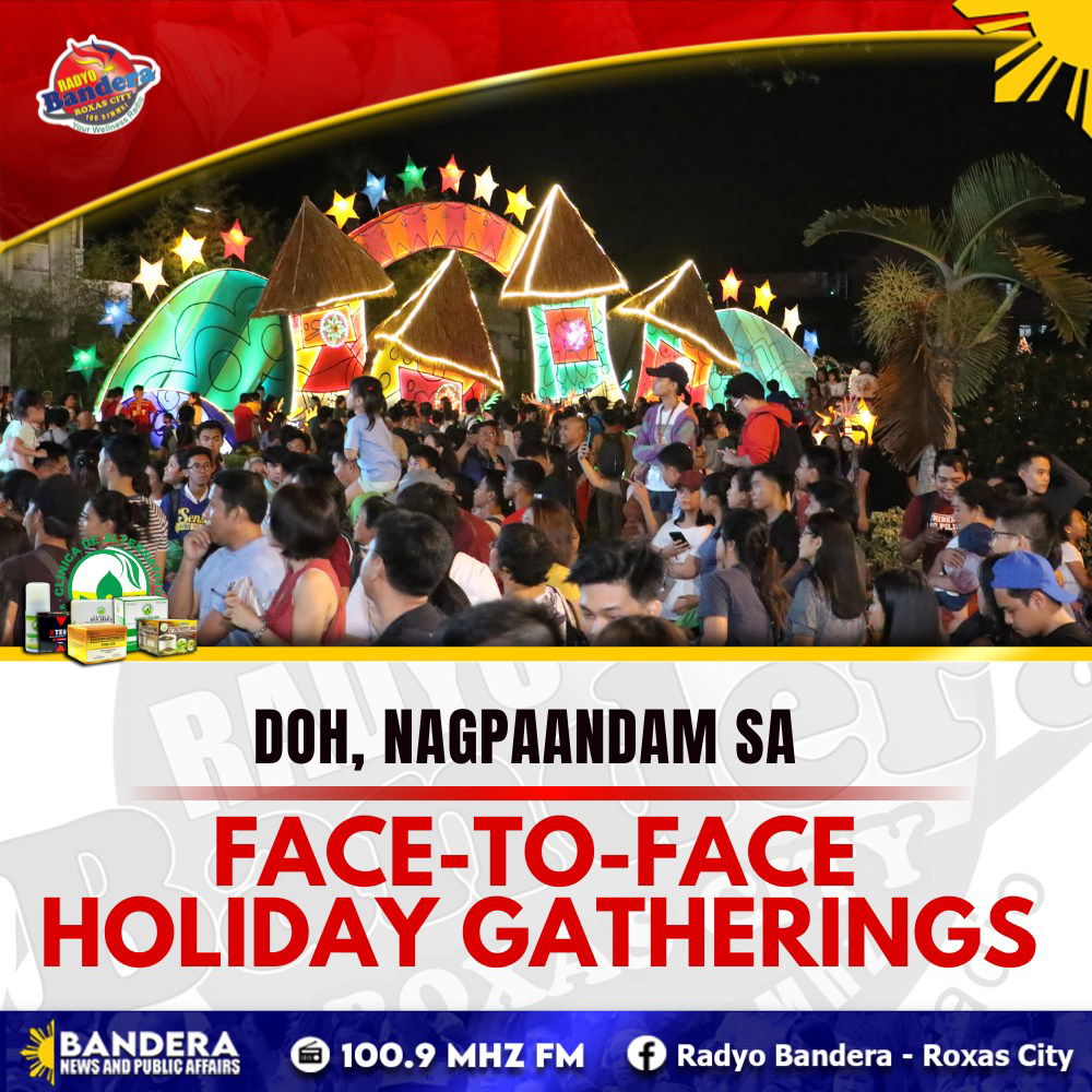 NATIONAL | DOH, NAGPAANDAM SA FACE-TO-FACE HOLIDAY GATHERINGS